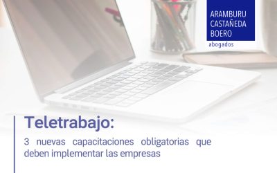 Teletrabajo: 3 nuevas capacitaciones obligatorias que deben implementar las empresas