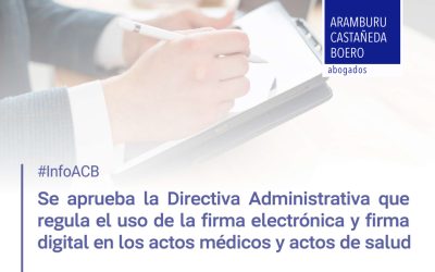 Directiva Administrativa que regula el uso de la firma electrónica y firma digital en los actos médicos y actos de salud