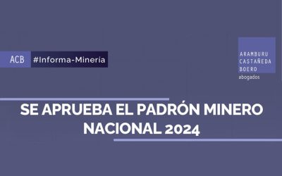 Se aprueba el padrón minero nacional 2024