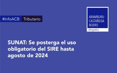 SUNAT: Se posterga el uso obligatorio del SIRE hasta agosto de 2024
