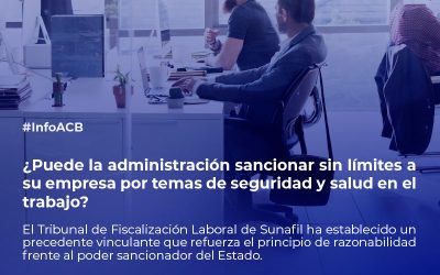¿La administración puede sancionar sin límites en seguridad y salud laboral?
